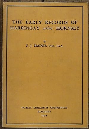 Seller image for The Early Records of Harringay Alias Hornsey for sale by Tombland Bookshop