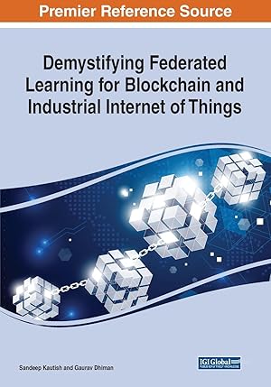 Immagine del venditore per Demystifying Federated Learning for Blockchain and Industrial Internet of Things venduto da moluna