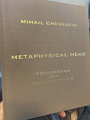 Image du vendeur pour Metaphysical head: Deformation and metamorphosis = Metafizicheskai?a? golova : deformat?s?ii i metamorfozy mis en vente par A.C. Daniel's Collectable Books