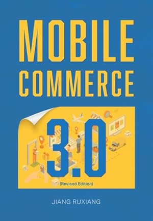 Image du vendeur pour Mobile Commerce 3.0 mis en vente par GreatBookPrices