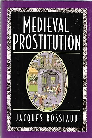 Imagen del vendedor de Medieval Prostitution a la venta por GLENN DAVID BOOKS