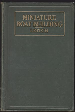 Seller image for MINIATURE BOAT BUILDING The Construction of Working Models of Racing, Sail and Power Boats for sale by Easton's Books, Inc.