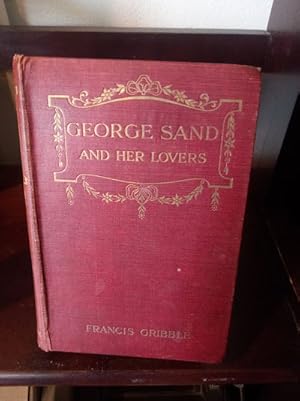 Imagen del vendedor de George Sand and Her Lovers a la venta por Stone Soup Books Inc