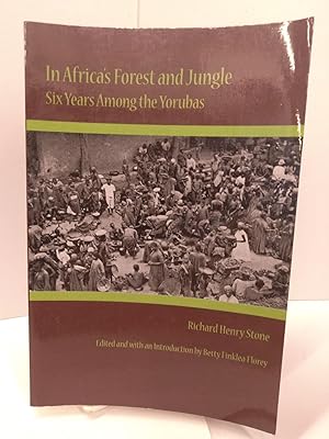 In Africa's Forest and Jungle: Six Years Among the Yorubas