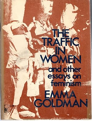 Immagine del venditore per The Traffic in Women and Other Essays on Feminism venduto da Dorley House Books, Inc.
