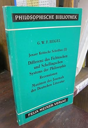 Immagine del venditore per Differenz des Fichteschen und Schellingschen Systems der Philosophie; Rezensionen; Maximen des Journals der Deutschen Literatur (=Jenaer kritische Schriften, 1) venduto da Atlantic Bookshop