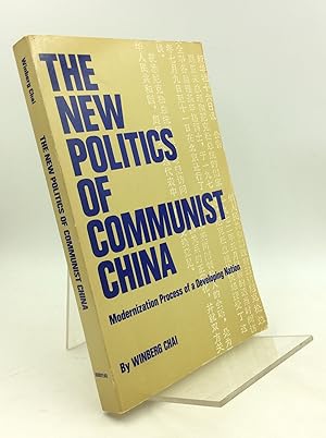 Immagine del venditore per THE NEW POLITICS OF COMMUNIST CHINA: Modernization Process of a Developing Nation venduto da Kubik Fine Books Ltd., ABAA