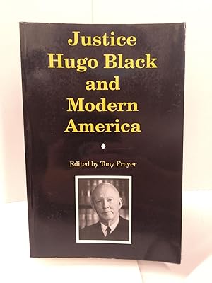 Imagen del vendedor de Justice Hugo Black and Modern America a la venta por Chamblin Bookmine