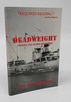 Bild des Verkufers fr Deadweight: Ownng the Ocean Freighter zum Verkauf von Attic Books (ABAC, ILAB)