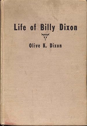 Seller image for Life of Billy Dixon: Plainsman, Scout and Pioneer for sale by Bookmarc's