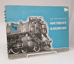Trains Album of Railroad Photographs Book 5: Southern Railroads
