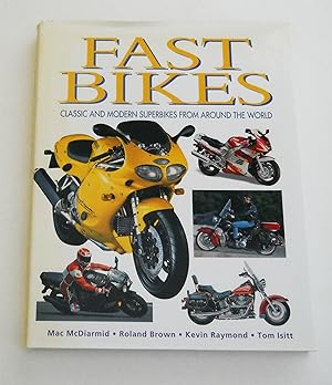 Seller image for Fast Bikes, Classic and Modern Superbikes from Around the World for sale by callabooks