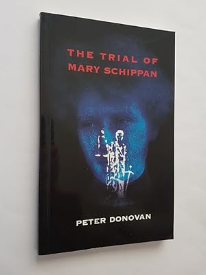 The Trial of Mary Schippan
