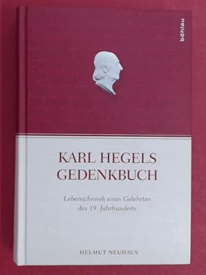 Seller image for Karl Hegels Gedenkbuch. Lebenschronik eines Gelehrten des 19. Jahrhunderts. for sale by Wissenschaftliches Antiquariat Zorn