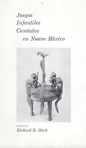 Seller image for JUEGOS INFANTILES CANTADOS EN NUEVO MEXICO for sale by Antic Hay Books