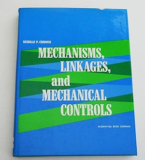 Seller image for Mechanisms, Linkages and Mechanical Controls for sale by callabooks