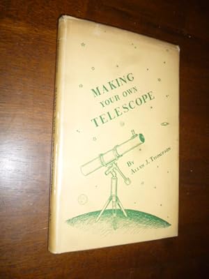 Seller image for Making Your Own Telescope for sale by Gargoyle Books, IOBA