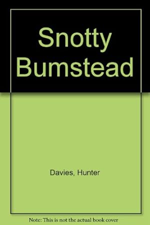 Seller image for Snotty Bumstead for sale by WeBuyBooks