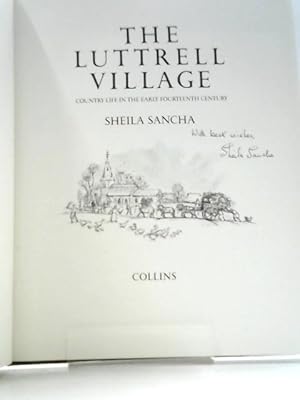 Seller image for The Luttrell Village. Country Life In The Early Fourteenth Century for sale by World of Rare Books