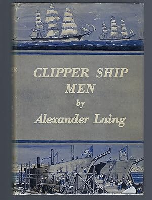 Bild des Verkufers fr Clipper Ship Men zum Verkauf von Turn-The-Page Books