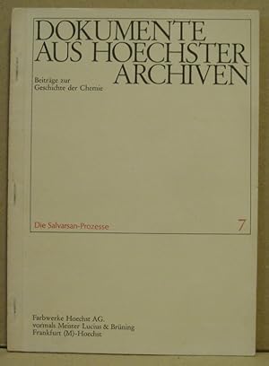 Dokumente aus Hoechster Archiven. Beiträge zur Geschichte der Medizin: Heft 7: Die Salvarsan-Proz...