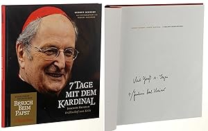 7 Tage mit dem Kardinal. Joachim Meisner, Erzbischof von Köln. 2., erw. Neuaufl.: Besuch beim Papst.