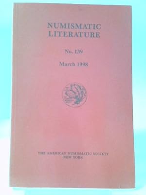 Seller image for Numismatic Literature No 139, March 1998 for sale by World of Rare Books