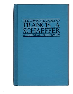 THE COMPLETE WORKS OF FRANCIS A. SCHAEFFER in 5 Volumes. COMPLETE SET. Westchester, Illinois: Cro...