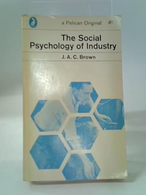 Bild des Verkufers fr The Social Psychology Of Industry. zum Verkauf von World of Rare Books