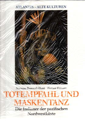 Seller image for Totempfahl und Maskentanz. Die Indianer der pazifischen Nordwestkste. for sale by Leonardu