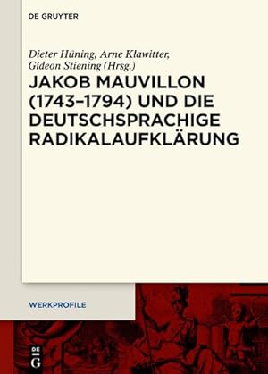 Image du vendeur pour Jakob Mauvillon (17431794) und die deutschsprachige Radikalaufklrung mis en vente par BuchWeltWeit Ludwig Meier e.K.