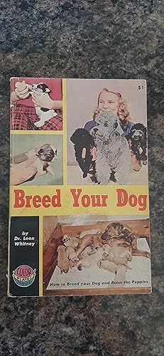 Imagen del vendedor de Breed Your Dog a la venta por Darby Jones