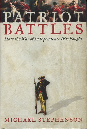 Immagine del venditore per Patriot Battles: How the War of Independence Was Fought venduto da Kenneth A. Himber