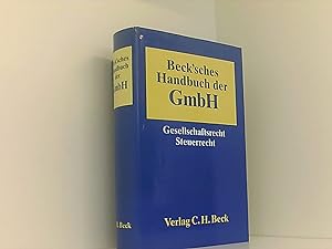 Bild des Verkufers fr Beck'sches Handbuch der GmbH. Gesellschaftsrecht - Steuerrecht zum Verkauf von Book Broker