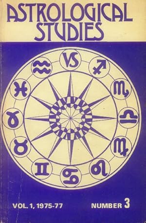 Astrological Studies: Vol. 1, 1975-77, Number 3: The Signs and The Planets in the Signs