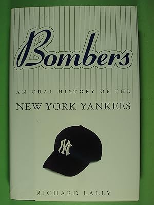 Seller image for Bombers: An Oral History of the New York Yankees for sale by PB&J Book Shop