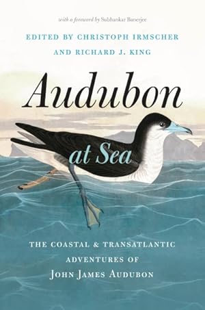 Seller image for Audubon at Sea : The Coastal and Transatlantic Adventures of John James Audubon for sale by GreatBookPricesUK
