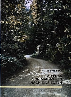 Bild des Verkufers fr Zu Fuss von Mariastein nach Einsiedeln. zum Verkauf von books4less (Versandantiquariat Petra Gros GmbH & Co. KG)