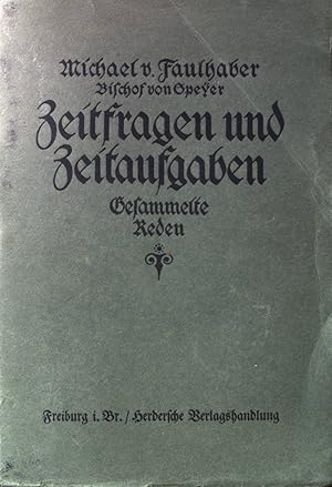 Seller image for Zeitfragen und Zeitaufgaben. Gesammelte Reden. for sale by books4less (Versandantiquariat Petra Gros GmbH & Co. KG)