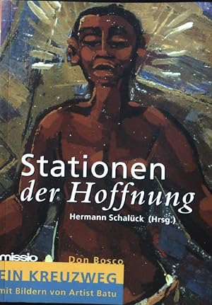 Bild des Verkufers fr Stationen der Hoffnung : ein Kreuzweg. zum Verkauf von books4less (Versandantiquariat Petra Gros GmbH & Co. KG)