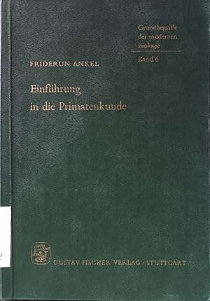 Image du vendeur pour Einfhrung in die Primatenkunde Grundbegriffe der modernen Biologie, Band 6 mis en vente par books4less (Versandantiquariat Petra Gros GmbH & Co. KG)