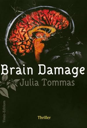 Image du vendeur pour Brain damage. thriller mis en vente par Chapitre.com : livres et presse ancienne