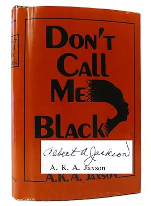 Imagen del vendedor de DONT CALL ME BLACK SIGNED a la venta por Rare Book Cellar