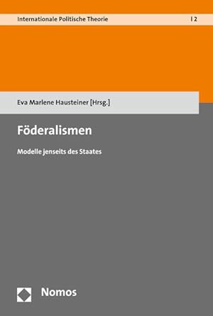 Seller image for Fderalismen Modelle jenseits des Staates for sale by Berliner Bchertisch eG