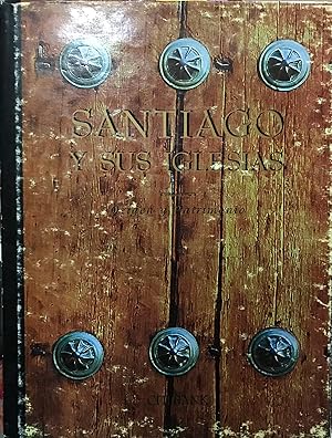 Imagen del vendedor de Santiago y sus iglesias, origen y patrimonio a la venta por Librera Monte Sarmiento