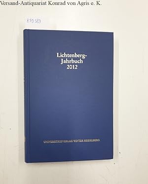 Bild des Verkufers fr Lichtenberg-Jahrbuch 2012 : zum Verkauf von Versand-Antiquariat Konrad von Agris e.K.