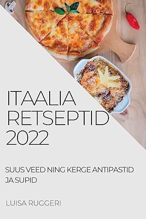 Seller image for ITAALIA RETSEPTID 2022 for sale by moluna