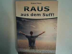 Bild des Verkufers fr Raus aus dem Suff!: So besiegst Du Deine Alkoholsucht zum Verkauf von ANTIQUARIAT FRDEBUCH Inh.Michael Simon