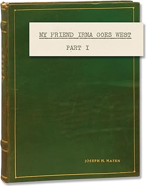 Seller image for My Friend Irma Goes West (Original screenplay for the 1950 film, presentation copy belonging to producer Joseph H. Hazen) for sale by Royal Books, Inc., ABAA