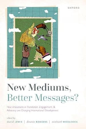 Seller image for New Mediums, Better Messages?: How Innovations in Translation, Engagement, and Advocacy are Changing International Development [Paperback ] for sale by booksXpress